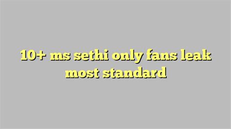 10 Ms Sethi Only Fans Leak Most Standard Công Lý And Pháp Luật
