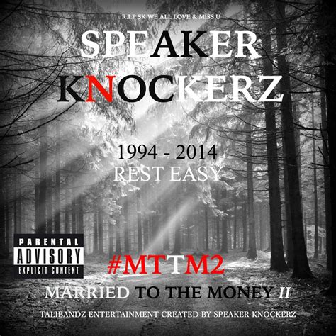 Speaker Knockerz Married To The Money Ii Mttm2 Iheart