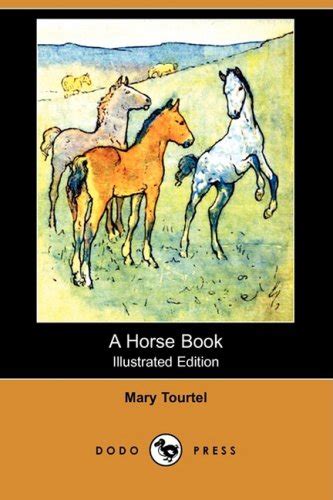 A Horse Book Illustrated Edition Dodo Press
