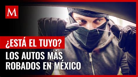 Autos Más Robados En México Según Aseguradoras Grupo Milenio