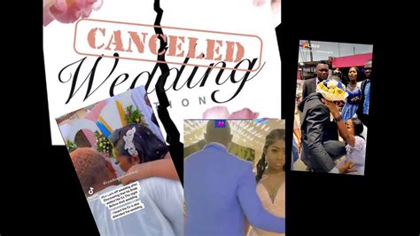man calls off wedding after bride cheats before wedding tragic youtube