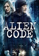Watch Alien Code (2017) - Free Movies | Tubi