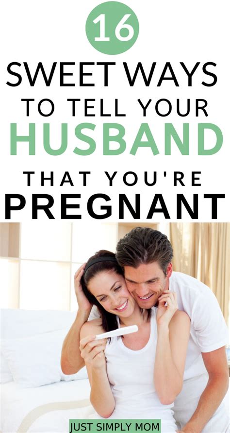 Sweet Ways To Tell Your Husband You Re Pregnant Just Simply Mom