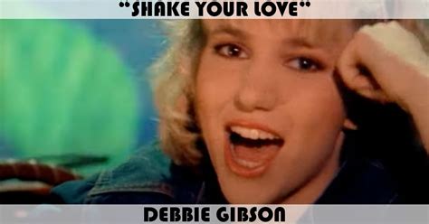 Shake Your Love Song By Debbie Gibson Music Charts Archive