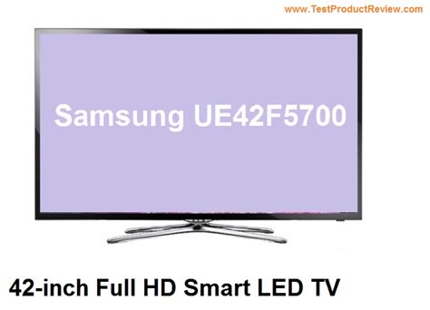 Samsung Ue42f5700 42 Inch Full Hd Smart Led Tv Test And Review