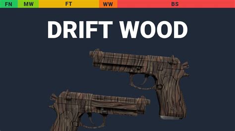 dual berettas drift wood skin float and wear preview youtube