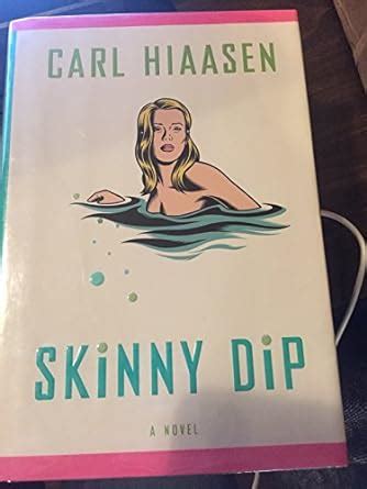 Skinny Dip Hiaasen Carl Amazon Com Books