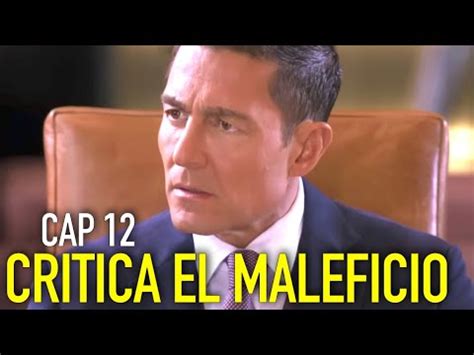 Critica EL MALEFICIO Capitulo 12 Silvia Navarro DESAIRA Periodista