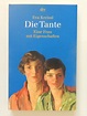 Eva Kreissl Die Tante Eine Frau mit Eigenschaften Deutscher Taschenbuch ...