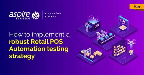 How To Implement A Robust Retail Pos Automation Testing Strategy