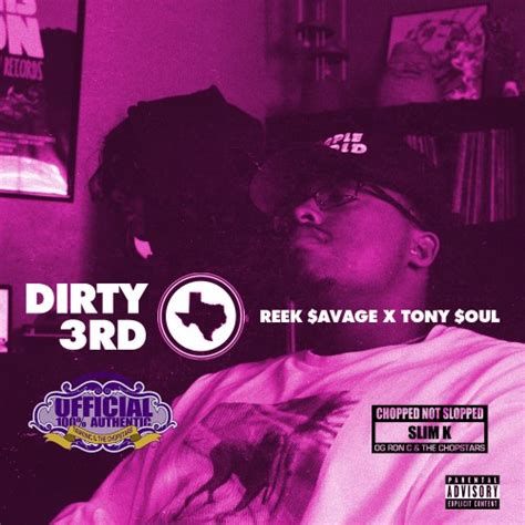Reek Avage Dirty 3rd Chopped Not Slopped Mixtape Hosted By Slim K