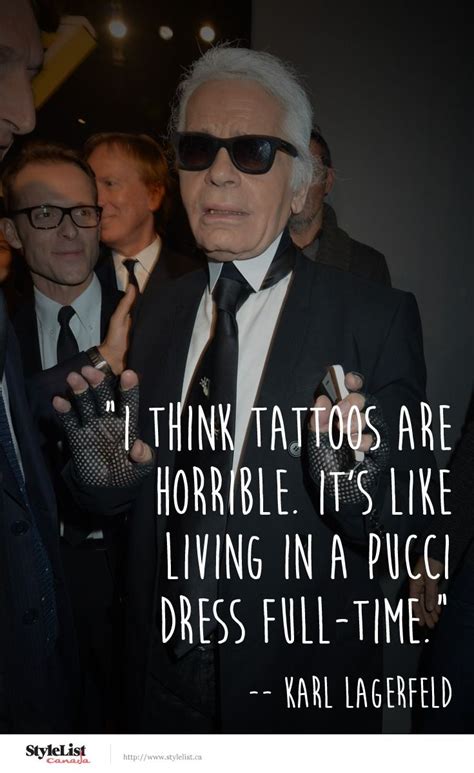 Karl Lagerfelds Best Quotes Fashion Quotes Inspirational Karl