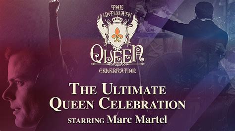 Concert Review The Ultimate Queen Celebration Starring Marc Martel