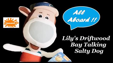 Lilys Driftwood Bay Talking Salty Dog Soft Toy Nickelodeon Youtube