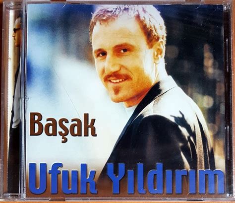 26 ağustos 1970, almanya), türk pop şarkıcısı ve müzisyen. UFUK YILDIRIM - BAŞAK