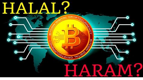 Bitcoin halal or bitcoin haram is a concept that is not going to be resolved easily. Bitcoin In Islam - Muslim Bitcoin Halal Or Haram ...