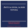 ante la duda, la más tetuda - Refrán Español | Refranes, Frases, Frases ...