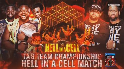 Wwe Hell In A Cell 2017 The New Day Vs The Usos Match Card Youtube