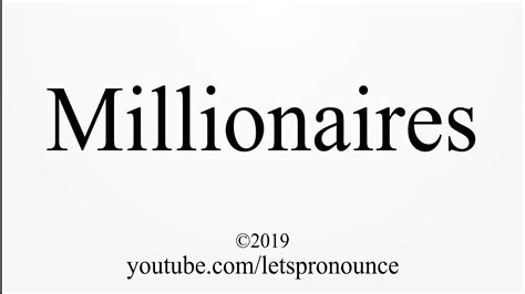 How To Pronounce Millionaires Youtube