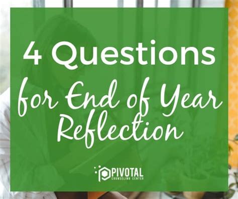 4 Questions For End Of Year Reflection Pivotal Counseling Center