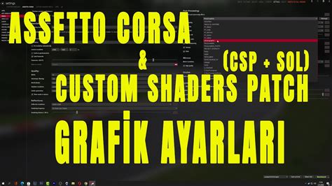 Assetto Corsa Ve Csp Sol Grafik Ayarlar Youtube