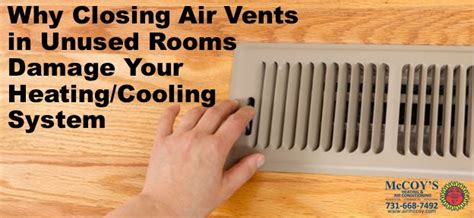 Why Closing Air Vents In Unused Rooms Damage Your Heatingcooling