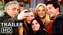 FRIENDS: LA REUNION Tráiler (2021) - YouTube