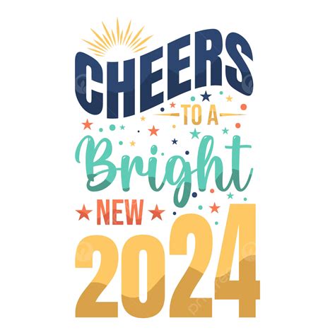 Cheers To A Bright New Year 2024 T Shirt Vector Cheers To A Bright