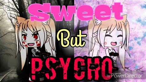 Sweet but psycho peaked at #1 in 12 countries, including the uk. GachaVerse: Sweet but psycho ~ GMV - YouTube | Gachas