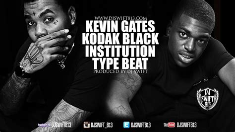 Kevin Gates X Kodak Black X Institution Type Beat Prod By Dj Swift