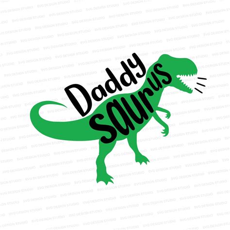 Daddy Saurus Svg Daddy Dinosaur Svg Daddy Trex Dad Dinosaur Design Cut