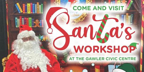 Santas Workshop At Gawler Civic Centre 16 19 Dec 2023 Play And Go