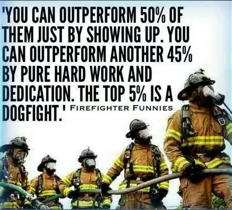 There is one thing that can … Firefighter Tribute Quotes. QuotesGram
