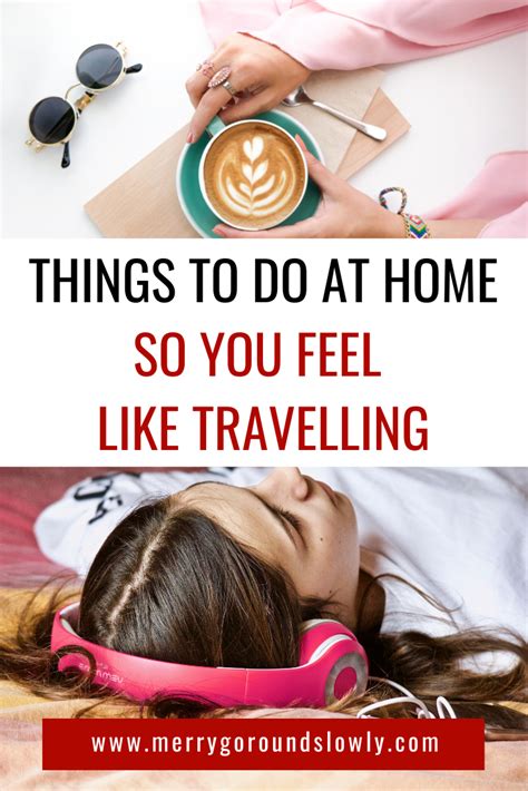 Travel Related Things To Do At Home Merry Go Round Slowly Things