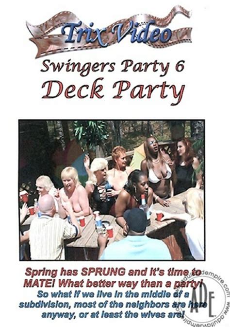 Swingers Party 6 Trix Video Unlimited Streaming At Adult Empire