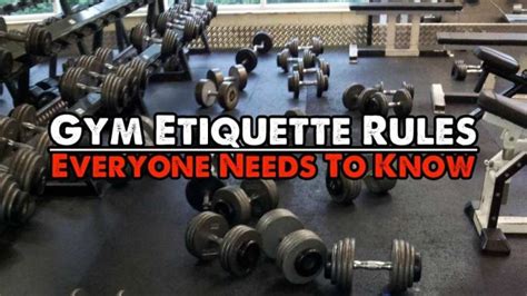 20 Gym Etiquette Rules Everyone Needs To Know Strength Blog
