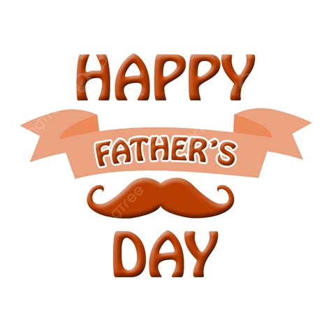 Happy Father Day Png Image Happy Fathers Day Png Transparent Backround