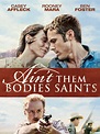Prime Video: Ain't Them Bodies Saints