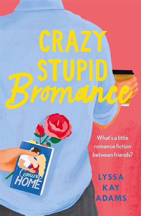 crazy stupid bromance the bromance book club returns with an unforgettable friends