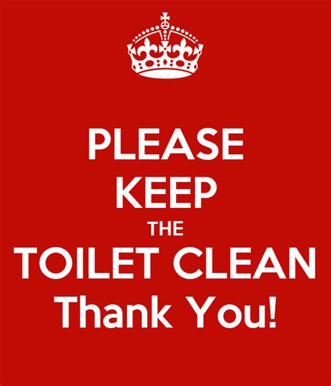 Please Keep The Toilet Clean Thank You Poster Friendly Home Owner