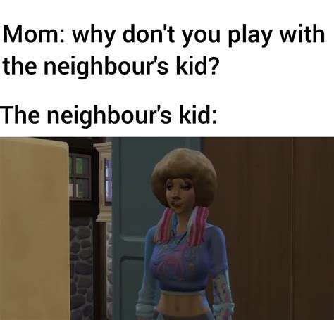 Another Sims 4 Meme From Graystillplays Gameplay I Just Had To Share