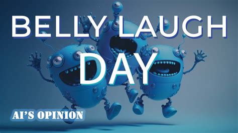 The Power Of Laughter Celebrating Belly Laugh Day Youtube
