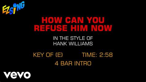 Hank Williams How Can You Refuse Him Now Karaoke Youtube