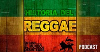 Historia Del Reggae | 4894 ECDQEMSD Podcast