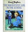The Naughtiest Girl in the School | Enid Blyton | 9780603032912