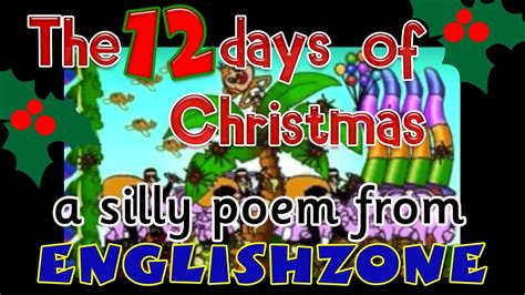 The Twelve Days Of Christmas Englishzone Silly Christmas Poem For