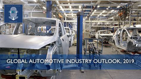 3 2019 global aerospace and defense industry outlook. 2019 Global Automotive Industry Outlook - YouTube