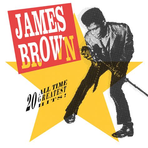 James Brown 20 All Time Greatest Hits In High Resolution Audio