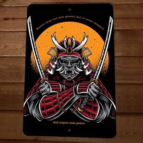 Honor May Not Win Power But It Wins Respect Samurai 8x12 Metal Wall Si