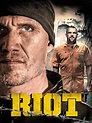 Riot (2015) - IMDb